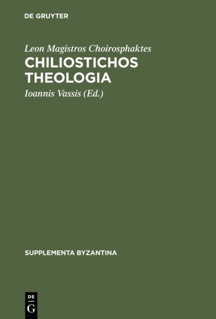 Leon Magistros Choirosphaktes, Ioannis Vassis - Chiliostichos Theologia, E-bok