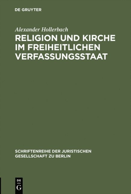 Alexander Hollerbach - Religion und Kirche im freiheitlichen Verfassungsstaat, E-bok
