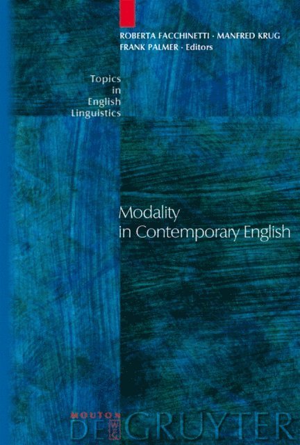 Manfred Krug, Frank Palmer, Roberta Facchinetti - Modality in Contemporary English, E-bok