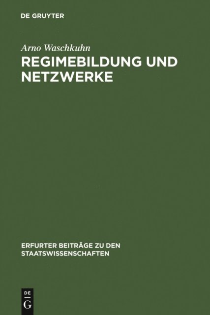 Arno Waschkuhn - Regimebildung und Netzwerke, E-bok