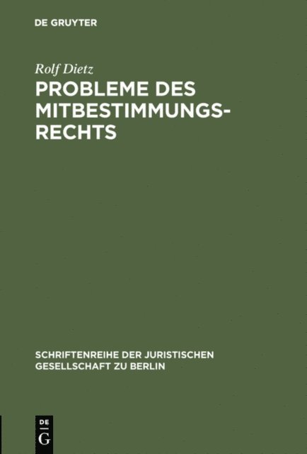 Rolf Dietz - Probleme des Mitbestimmungsrechts, E-bok