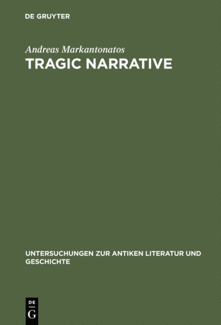 Andreas Markantonatos - Tragic Narrative, E-bok