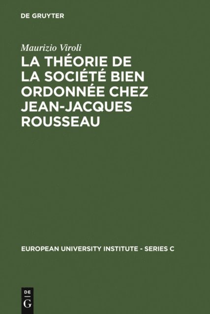 Maurizio Viroli - La théorie de la société bien ordonnée chez Jean-Jacques Rousseau, E-bok