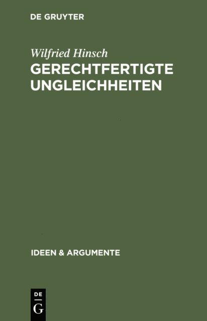 Wilfried Hinsch - Gerechtfertigte Ungleichheiten, E-bok