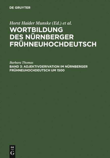 Barbara Thomas - Adjektivderivation im Nürnberger Frühneuhochdeutsch um 1500, E-bok