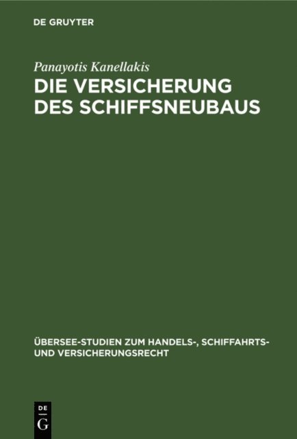 Panayotis Kanellakis - Die Versicherung des Schiffsneubaus, E-bok