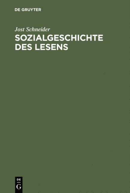 Jost Schneider - Sozialgeschichte des Lesens, E-bok