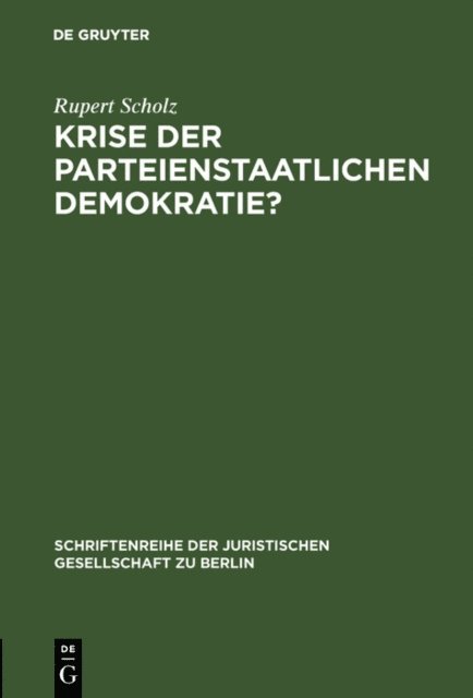 Rupert Scholz - Krise der parteienstaatlichen Demokratie?, E-bok