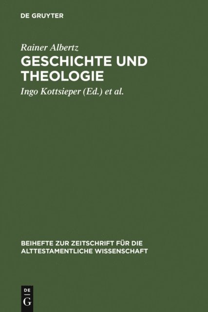 Rainer Albertz, Jakob Wohrle, Ingo Kottsieper - Geschichte und Theologie, E-bok