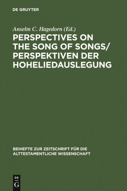 Anselm C. Hagedorn - Perspectives on the Song of Songs / Perspektiven der Hoheliedauslegung, E-bok