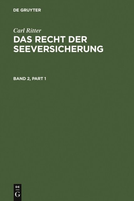 Hans Jurgen Abraham - Carl Ritter: Das Recht der Seeversicherung. Band 2, E-bok