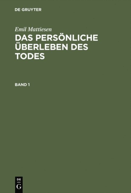 Emil Mattiesen - Das persönliche Überleben des Todes, E-bok