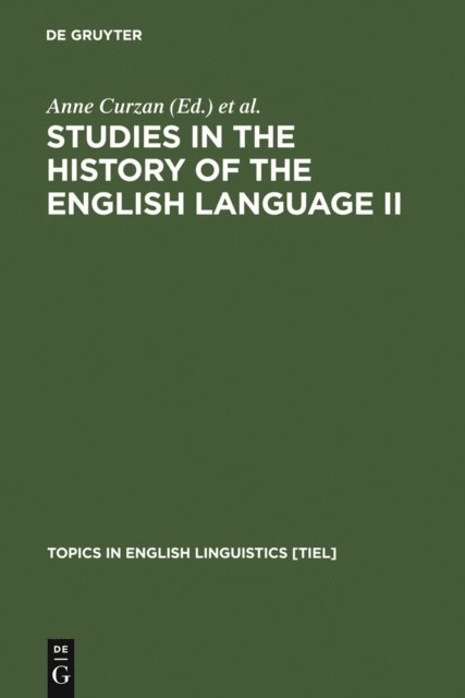 Kimberly Emmons, Anne Curzan - Studies in the History of the English Language II, E-bok
