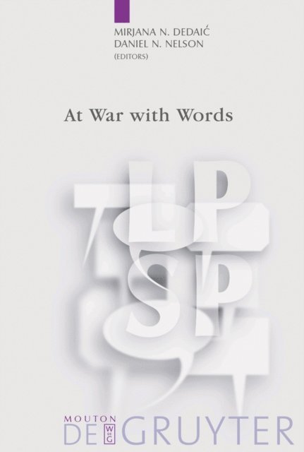 Daniel N. Nelson, Mirjana N. Dedaic - At War with Words, E-bok