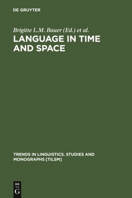 Georges-Jean Pinault, Brigitte L.M. Bauer - Language in Time and Space, E-bok