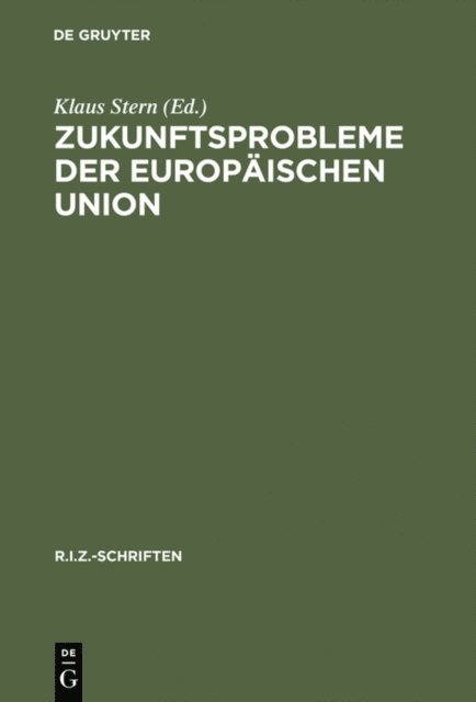 Klaus Stern - Zukunftsprobleme der Europäischen Union, E-bok