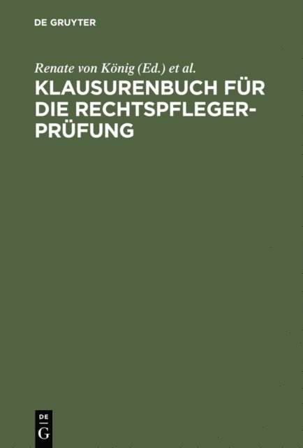 Brigitte Steder, Susanne Sonnenfeld, Renate Baronin Konig - Klausurenbuch für die Rechtspflegerprüfung, E-bok