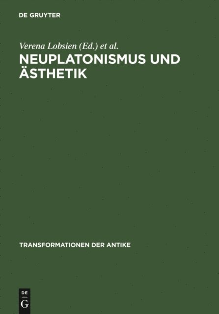 Claudia Olk, Verena Lobsien - Neuplatonismus und Ästhetik, E-bok