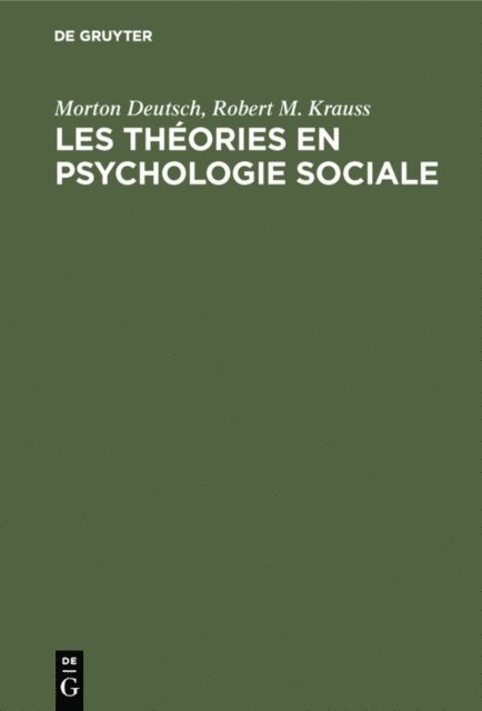 Robert M. Krauss, Morton Deutsch - Les théories en psychologie sociale, E-bok