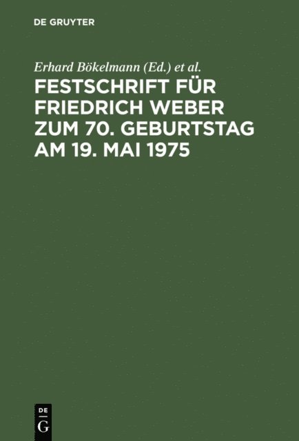 Gunther Jahr, Wolfram Henckel, Erhard Bokelmann - Festschrift für Friedrich Weber zum 70. Geburtstag am 19. Mai 1975, E-bok