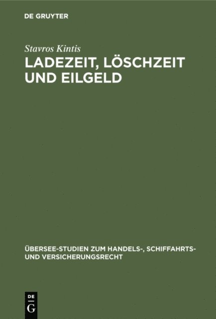 Stavros Kintis - Ladezeit, Löschzeit und Eilgeld, E-bok