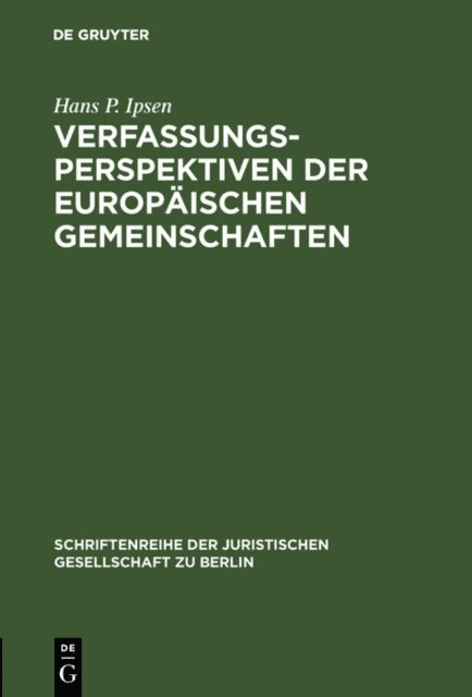 Hans P. Ipsen - Verfassungsperspektiven der Europäischen Gemeinschaften, E-bok