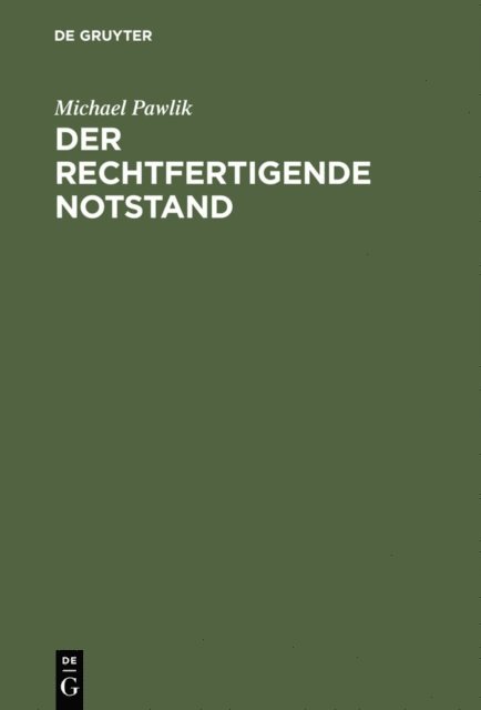 Michael Pawlik - Der rechtfertigende Notstand, E-bok