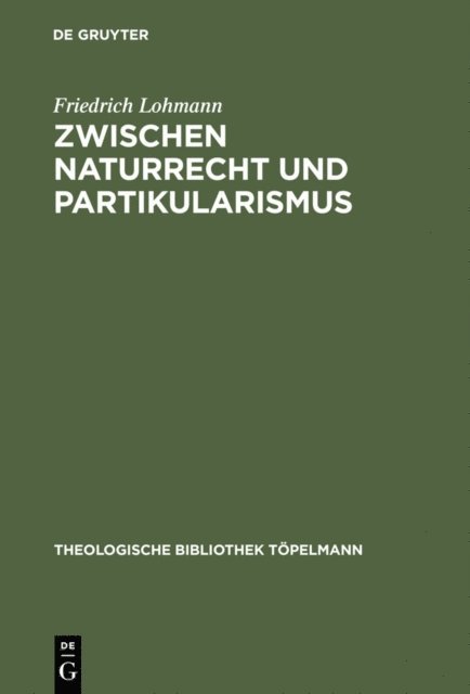 Friedrich Lohmann - Zwischen Naturrecht und Partikularismus, E-bok