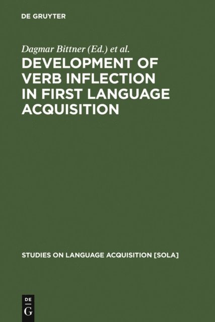 Marianne Kilani-Schoch, Wolfgang U. Dressler, Dagmar Bittner - Development of Verb Inflection in First Language Acquisition, E-bok