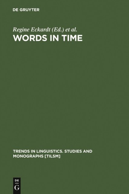 Christoph Schwarze, Klaus von Heusinger, Regine Eckardt - Words in Time, E-bok