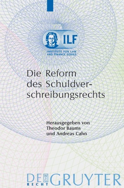 Andreas Cahn, Theodor Baums - Die Reform des Schuldverschreibungsrechts, E-bok