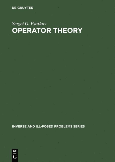 Sergei G. Pyatkov - Operator Theory, E-bok