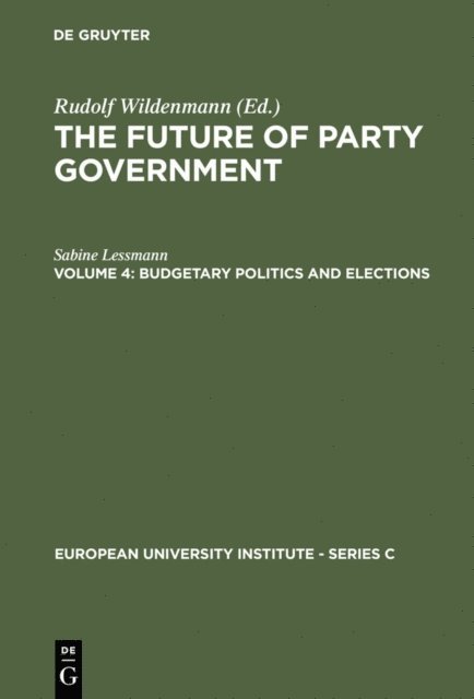 Sabine Lessmann - Budgetary Politics and Elections, E-bok