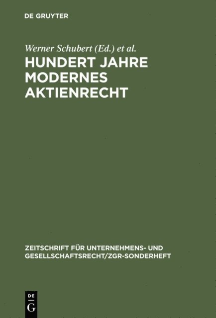 Peter Hommelhoff, Werner Schubert - Hundert Jahre modernes Aktienrecht, E-bok