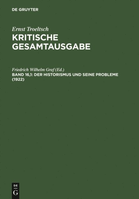 Friedrich Wilhelm Graf - Der Historismus und seine Probleme, E-bok