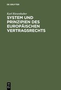 System und Prinzipien des EuropÃ¿ischen Vertragsrechts