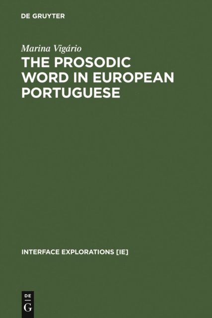 Marina Vigario - Prosodic Word in European Portuguese, E-bok