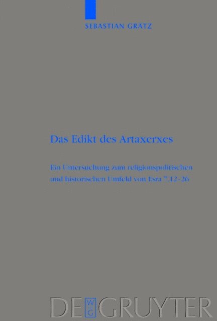 Sebastian Gratz - Das Edikt des Artaxerxes, E-bok
