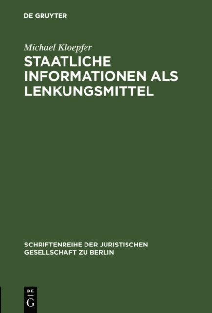 Michael Kloepfer - Staatliche Informationen als Lenkungsmittel, E-bok