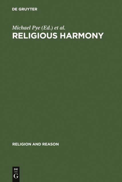 Abdurrahman Mas'ud, Alef Theria Wasim, Edith Franke, Michael Pye - Religious Harmony, E-bok
