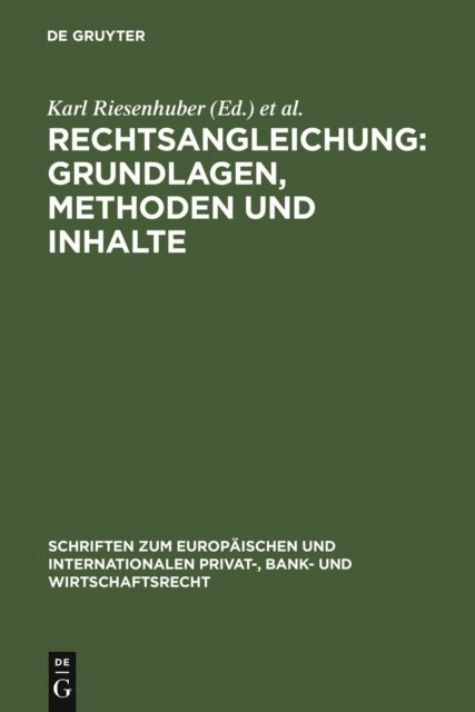 Kanako Takayama, Karl Riesenhuber - Rechtsangleichung: Grundlagen, Methoden und Inhalte, E-bok