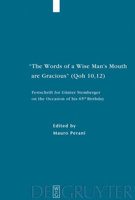 Mauro Perani - &quote;The Words of a Wise Man's Mouth are Gracious&quote; (Qoh 10,12), E-bok