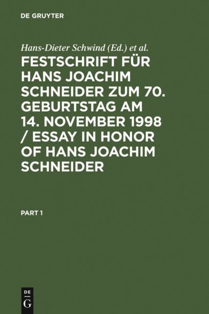 Edwin Kube, Hans-Heiner Kuhne, Hans-Dieter Schwind - Festschrift für Hans Joachim Schneider zum 70. Geburtstag am 14. November 1998 / Essay in Honor of Hans Joachim Schneider, E-bok