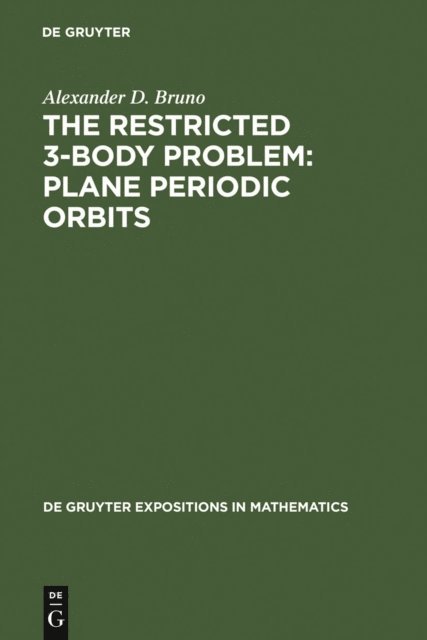 Alexander D. Bruno - Restricted 3-Body Problem: Plane Periodic Orbits, E-bok