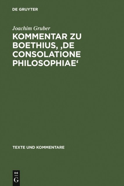 Joachim Gruber - Kommentar zu Boethius, 'De consolatione philosophiae', E-bok