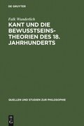 Kant und die Bewuÿtseinstheorien des 18. Jahrhunderts