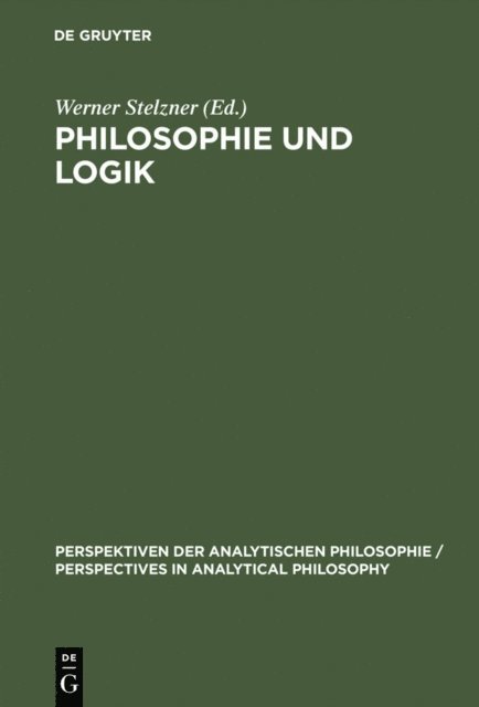 Werner Stelzner - Philosophie und Logik, E-bok