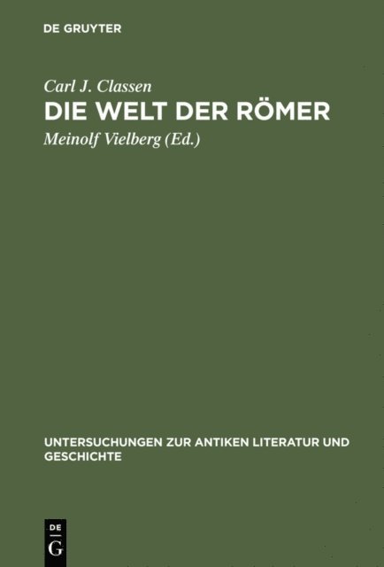 Carl Joachim Classen, Meinolf Vielberg - Die Welt der Römer, E-bok