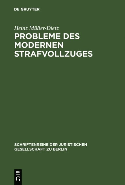 Heinz Muller-Dietz - Probleme des modernen Strafvollzuges, E-bok