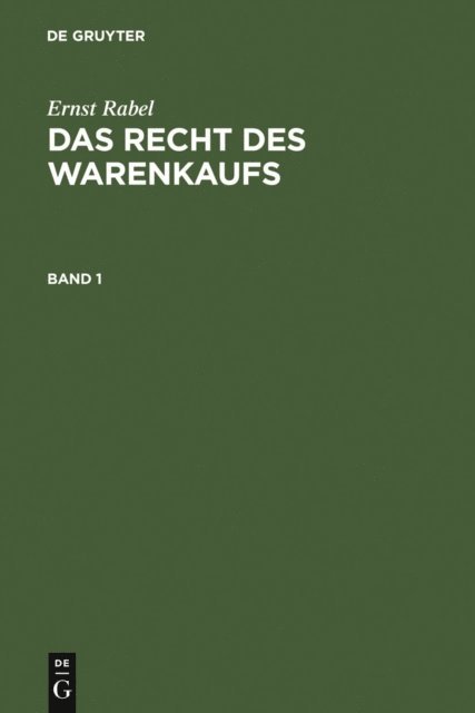 Ernst Rabel - Ernst Rabel: Das Recht des Warenkaufs. Band 1, E-bok. Tillgänglighet: Lägg i varukorg